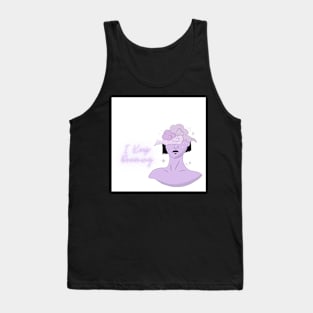 I Keep Dreaming Tank Top